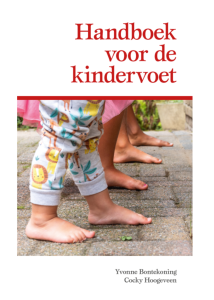 Handboek voor de kindervoet. Auteurs Yvonne Bontekoning en Cocky Hoogeveen van voetentraining.nl Gaat in op de voetontwikkeling, goede schoenen en het belang van een belang van bewegen. Met veel voorbeelden, oefeningen en spelletjes